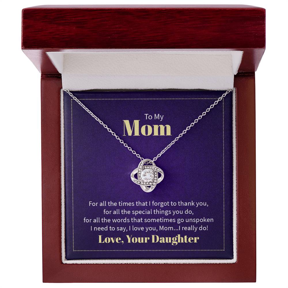To my Mom- Love Knot Necklace
