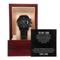 To My son - Black Chronograph Watch with Mahogany Box
