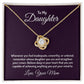 To my daughter - Love Knot Necklace