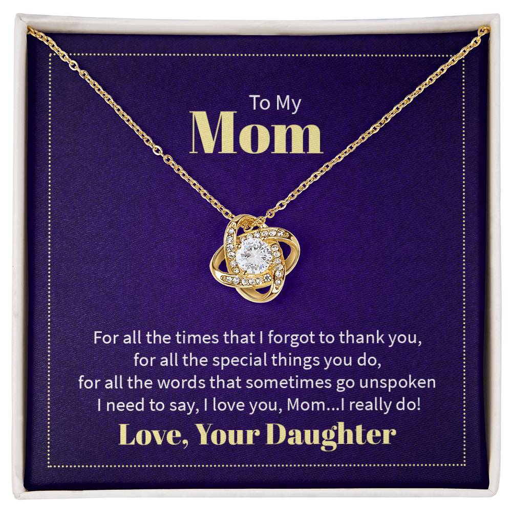 To my Mom- Love Knot Necklace