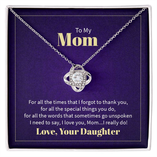 To my Mom- Love Knot Necklace