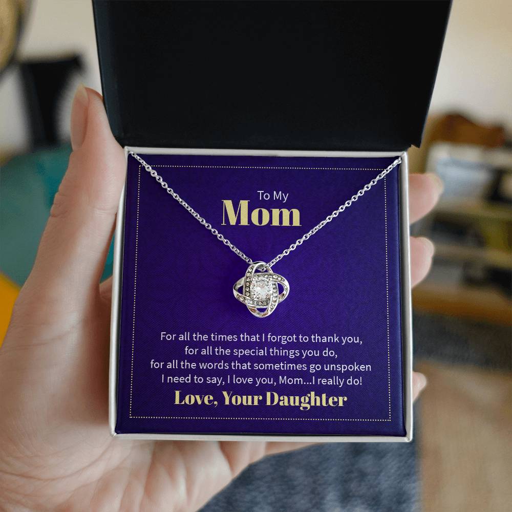 To my Mom- Love Knot Necklace