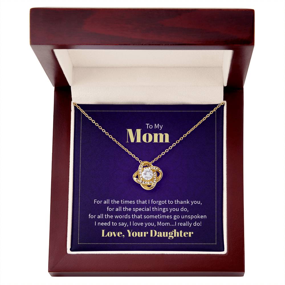 To my Mom- Love Knot Necklace