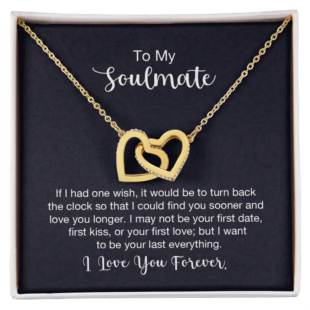 To my soulmate - ( Limited Quantities)