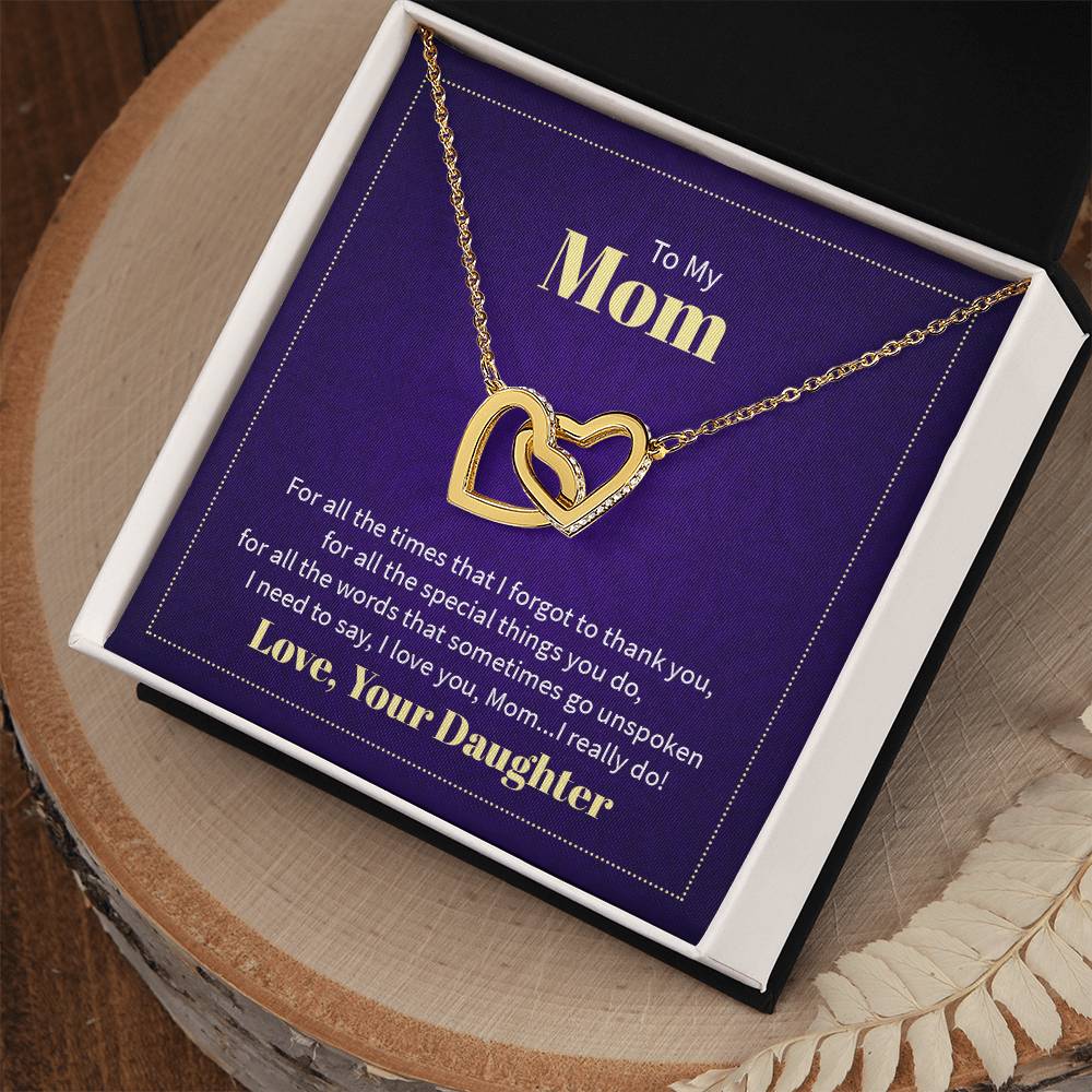 To my mom - Interlocking Hearts- ( Limited Quantities)