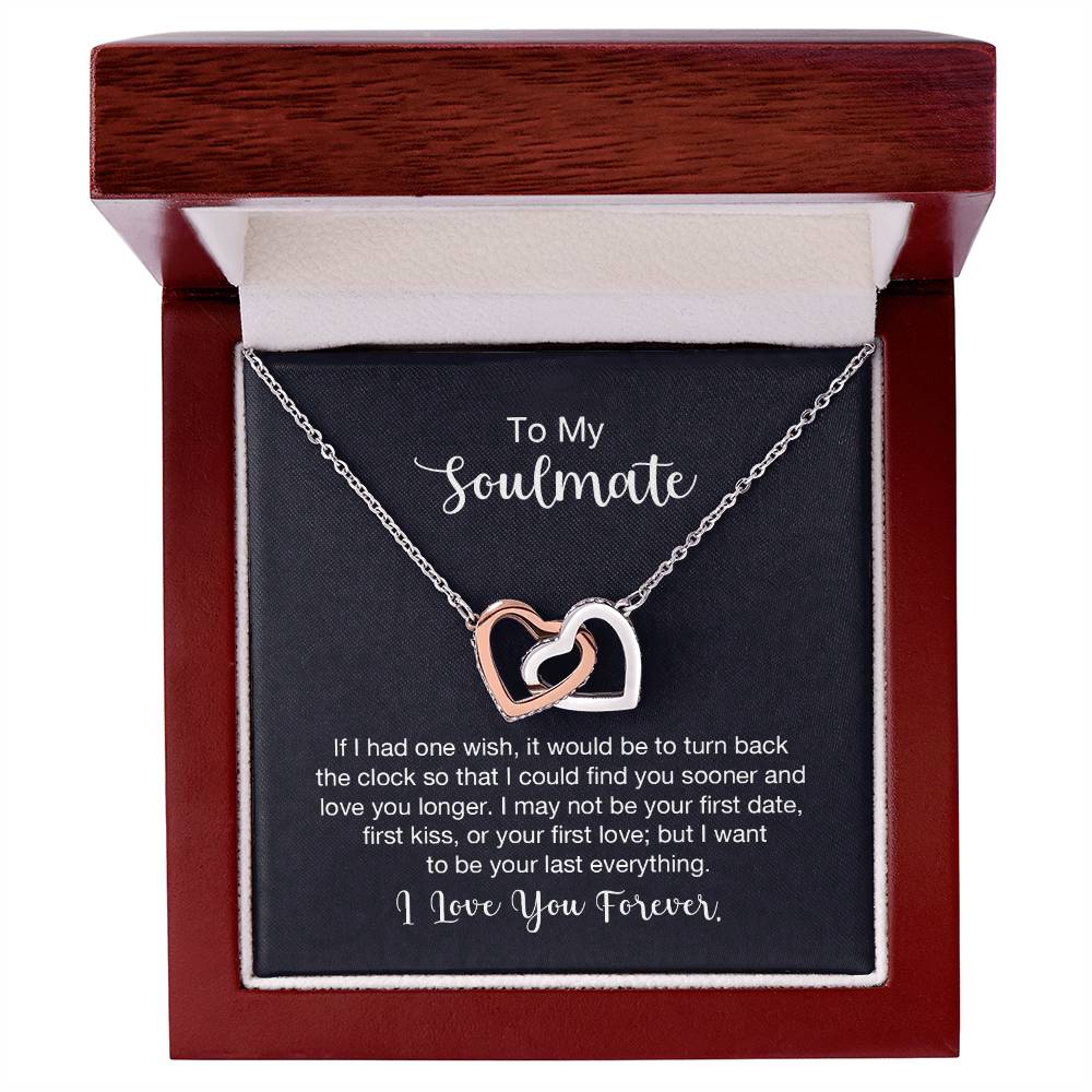 To my soulmate - ( Limited Quantities)