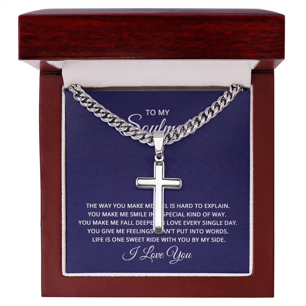 To My Soulmate - Artisan Cross on Cuban Link Chain